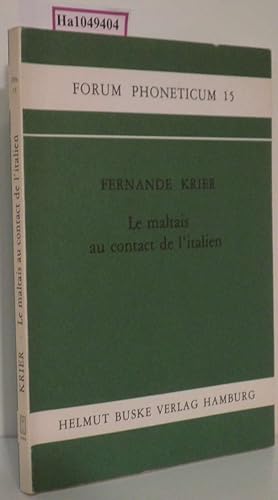 Immagine del venditore per Le maltais au contact de l italien. Etude phonologique, grammaticale et semantique. (=Forum Phoneticum Band / Vol. 15). venduto da ralfs-buecherkiste