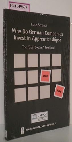 Seller image for Why Do German Companies Invest in Apprenticeships? The 'Dual System' Revised. for sale by ralfs-buecherkiste