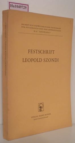 Bild des Verkufers fr Festschrift Leopold Szondi. (= Beiheft zur schweizerischen Zeitschrift fr Psychologie und ihre Anwendungen, Nr. 47, Szondiana V). zum Verkauf von ralfs-buecherkiste