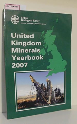 Bild des Verkufers fr United Kingdom Minerals Yearbook 2007. Statistical data to 2006. zum Verkauf von ralfs-buecherkiste