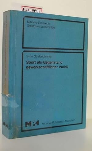 Bild des Verkufers fr Sport als Gegenstand gewerkschaftlicher Politik. zum Verkauf von ralfs-buecherkiste
