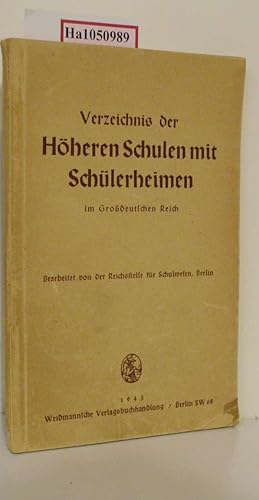 Seller image for Verzeichnis der hheren Schulen und Schlerheimen im Grodeutschen Reich. for sale by ralfs-buecherkiste