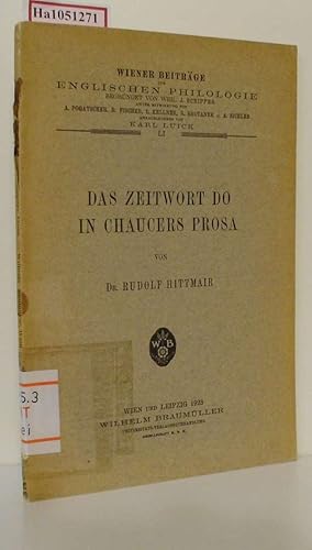 Seller image for Das Zeitwort Do in Chaucers Prosa. (=Wiener Beitrge zur englischen Philologie 51. Band). for sale by ralfs-buecherkiste