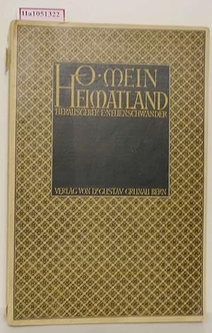 Seller image for O mein Heimatland. Ein Kalender frs Schweizervolk 1915-1916. for sale by ralfs-buecherkiste