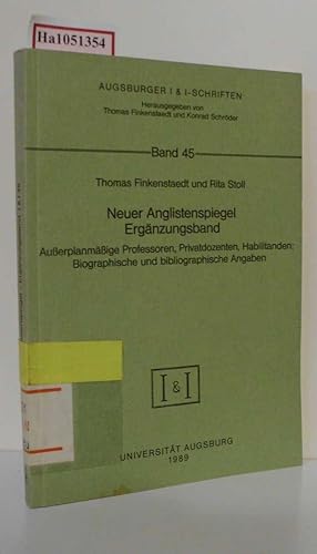 Bild des Verkufers fr Neuer Anglistenspiegel Ergnzungsband. Auerplanmige Professoren, Privatdozenten, Habilitanden: Biographische u. bibliographische Angaben. (=Augsburger I-&I- Schriften Band 45). zum Verkauf von ralfs-buecherkiste