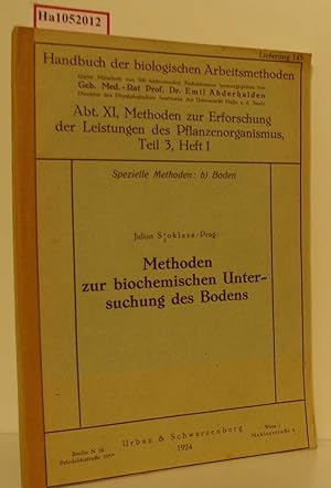 Imagen del vendedor de Methoden zur biochemischen Untersuchung des Bodens. (=Handbuch der biologischen Arbeitsmethoden, Abt. XI, Methoden zur Erforschung der Leistungen des Pflanzenorganismus, Teil 3, 1, Lieferung 145, Spezielle Methoden: b) Boden). a la venta por ralfs-buecherkiste