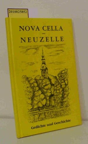 Bild des Verkufers fr Nova Cella - Neuzelle Gedichte und Geschichte, Neuzeller Heimatkreis e.V. Hrsg. zum Verkauf von ralfs-buecherkiste
