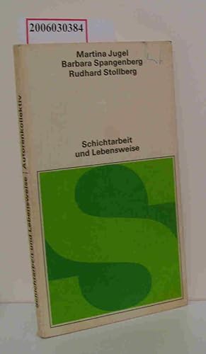 Imagen del vendedor de Schichtarbeit und Lebensweise Schriftenreihe Soziologie a la venta por ralfs-buecherkiste