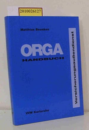 Bild des Verkufers fr ORGA-Handbuch Versicherungsaussendienst zum Verkauf von ralfs-buecherkiste