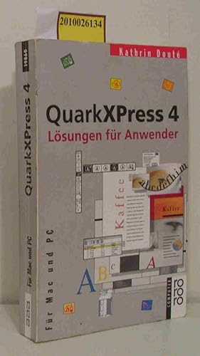 QuarkXPress 4 Lösungen für Anwender für Mac und PC