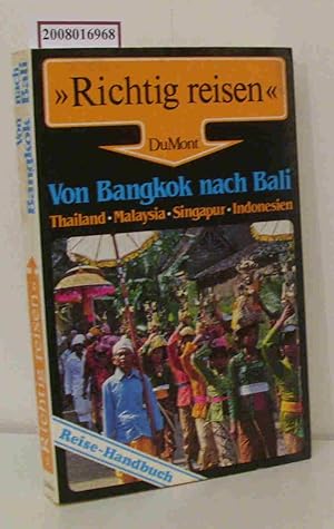 Seller image for Von Bangkok nach Bali Thailand - Malaysia - Singapur - Indonesien for sale by ralfs-buecherkiste