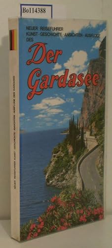 Bild des Verkufers fr Neuer Reisefuhrer des Gardasee Kunst, Geschichte, Ansichten, Ausfluge zum Verkauf von ralfs-buecherkiste
