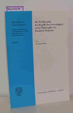 Seller image for Die Problematik des Begriffs der Gerechtigkeit in der Philosophie von Friedrich Nietzsche. (= Erfahrung und Denken, Bd. 96). for sale by ralfs-buecherkiste