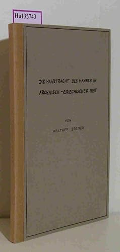 Seller image for Die Haartracht des Mannes in archaisch- griechischer Zeit Dissertation/ Gieen. for sale by ralfs-buecherkiste