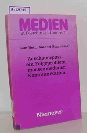 Bild des Verkufers fr Zuschauerpost - ein Folgeproblem massenmedialer Kommunikation. Mit einem Anhang 'Fernsehen und Folgekommunikation'. (=Medien in Forschung Unterricht Serie A Band 6). zum Verkauf von ralfs-buecherkiste