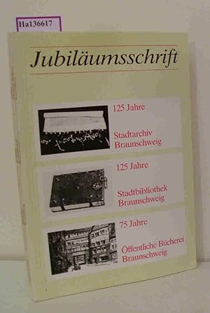 Bild des Verkufers fr Jubilumsschrift 125 Jahre Stadtarchiv 125 Jahre Stadtbibliothek 75 Jahre ffentliche Bcherei zum Verkauf von ralfs-buecherkiste