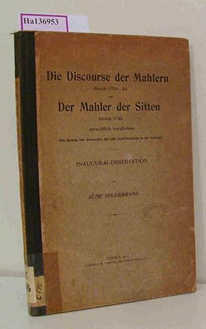 Bild des Verkufers fr Die Discourse der Mahlern Zrich 1721-23 und der Mahler der Sitten Zrich 1746 sprachlich verglichen. Ein Beitrag zur Geschichte der nhd. Schriftsprache in der Schweiz. [Dissertation]. zum Verkauf von ralfs-buecherkiste