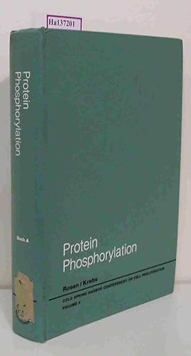 Seller image for Protein Phosphorylation Book A (=Cold Spring Harbor Conferences on Cell Proliferation Vol 8). for sale by ralfs-buecherkiste