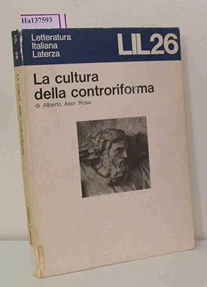 Bild des Verkufers fr La cultura della Controriforma. ( = Letteratura Italiana Laterza, 26) . zum Verkauf von ralfs-buecherkiste