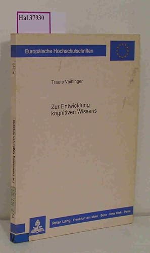 Bild des Verkufers fr Zur Entwicklung kognitiven Wissens. (=Europ. Hochschulschriften Reihe VI, Bd. 262). zum Verkauf von ralfs-buecherkiste