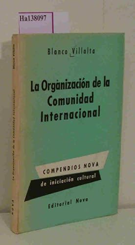 Image du vendeur pour La Organizacion de la Comunidad Internacional. ( = Compendios Nova de Inicacion Cultural, 22) . mis en vente par ralfs-buecherkiste