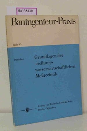 Seller image for Grundlagen der siedlungs-wasserwirtschaftlichen Metechnik. (=Bauingenieur-Praxis Heft 90). for sale by ralfs-buecherkiste