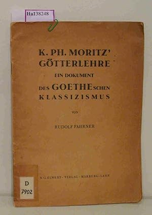 Imagen del vendedor de K. Ph. Moritz' Gtterlehre. Ein Dokument des Goetheschen Klassizismus. a la venta por ralfs-buecherkiste