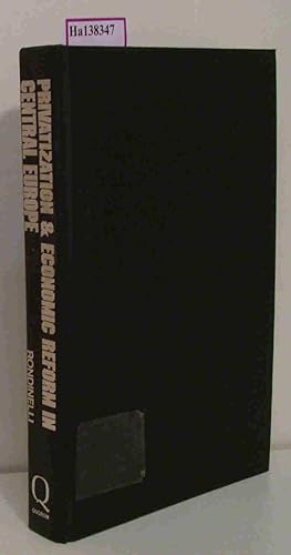 Imagen del vendedor de Privatization and Economic Reform in Central Europe. The Changing Business Climate. a la venta por ralfs-buecherkiste