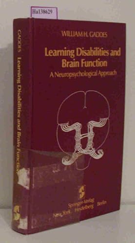 Bild des Verkufers fr Learning Disabilities and Brain Function. A Neuropsychological Approach. zum Verkauf von ralfs-buecherkiste