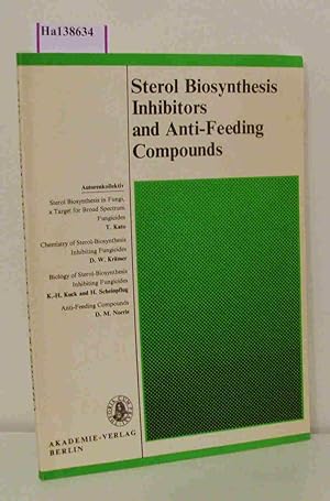Bild des Verkufers fr Sterol Biosynthesis Inhibitors and Anti-Feeding Compounds. (=Chemistry of Plant Protection, Vol. 1). zum Verkauf von ralfs-buecherkiste