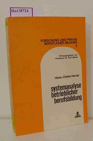 Image du vendeur pour Systemanalyse betrieblicher Berufsbildung. (=Forschung und Praxis beruflicher Bildung Band 2). mis en vente par ralfs-buecherkiste