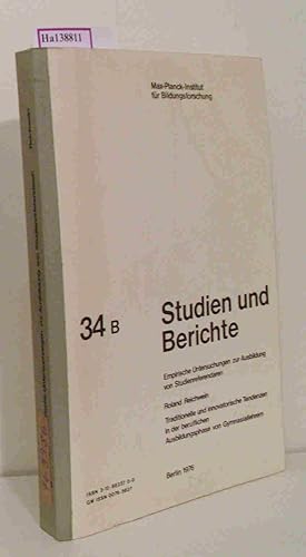 Bild des Verkufers fr Studien und Berichte. Empirische Untersuchungen zur Ausbildung von Studienreferendaren. Traditionelle und innovatorische Tendenzen in der beruflichen Ausbildungsphase von Gymnasiallehrern. (=Max-Planck-Institut fr Bildungsforschung 34 B). zum Verkauf von ralfs-buecherkiste