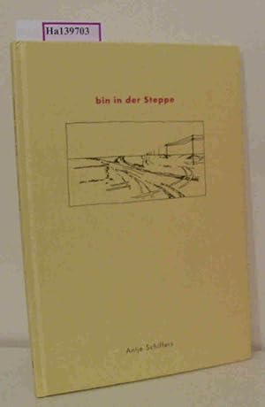 Bild des Verkufers fr Ich bin in der Steppe. [ Katalog zur Ausstellung/ Wolfsburg 2002] . zum Verkauf von ralfs-buecherkiste