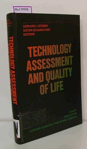 Seller image for Technology Assessment and Quality of Life. Proceedings of the 4th General Conference of Saint. Salzburg, Austria September 24-28., 1972. for sale by ralfs-buecherkiste