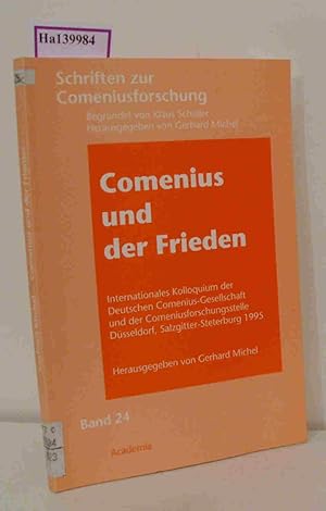 Imagen del vendedor de Comenius und der Frieden. (Kolloquium in Dsseldorf und Salzgitter-Steterburg 1995). a la venta por ralfs-buecherkiste