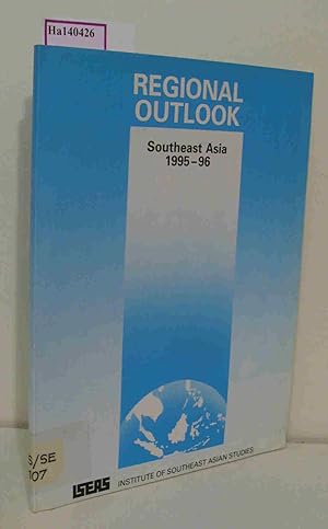 Bild des Verkufers fr Regional Outlook Southeast Asia, 1995-96. (Institute of Southeast Asian Studies). zum Verkauf von ralfs-buecherkiste