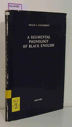 Imagen del vendedor de A Segmental Phonology of Black English. (=Janua Linguarum Studia Memoriae Nicolai van Vijk Dedicta Series Practica 191). a la venta por ralfs-buecherkiste