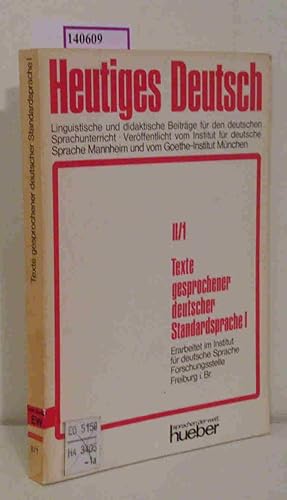 Seller image for Texte gesprochener deutscher Standardsprache I. (=Heutiges Deutsch, Reihe II: Texte Band 1). for sale by ralfs-buecherkiste