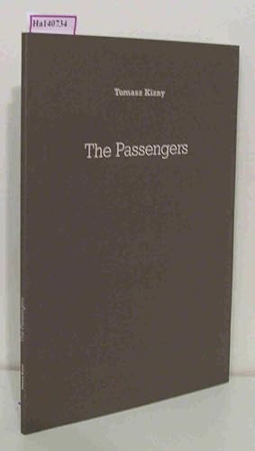 Immagine del venditore per Tomas Kizny. The Passengers. [ Katalog zur Ausstellung 2008] . venduto da ralfs-buecherkiste