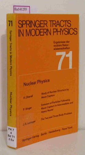 Bild des Verkufers fr Springer Tracts in Modern Physics. (=Ergebnisse der exakten Naturwissenschaften. Vol. 71). zum Verkauf von ralfs-buecherkiste