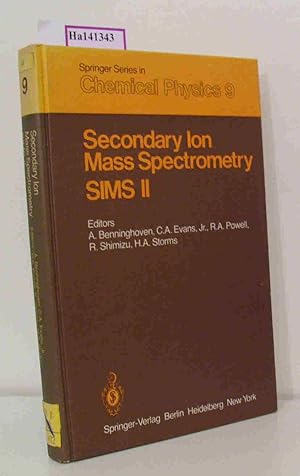 Image du vendeur pour Secondary Ion Mass Spectrometry. SIMS II. Proceedings of the Second International Conference on Secondary Ion Mass Spectrometry (SIMSII) Stanford University, Stanford, California, USA August 27-31, 1979. mis en vente par ralfs-buecherkiste