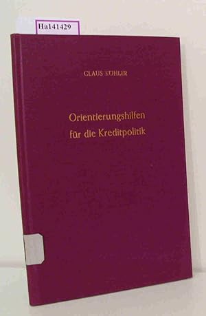 Immagine del venditore per Orientierungshilfen fr die Kreditpolitik. ( = Verffentlichungen des Instituts fr Empirische Wirtschaftsforschung, 1) . venduto da ralfs-buecherkiste