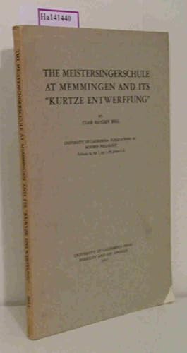 Seller image for The Meistersingerschule at Memmingen and ist Kurtze Entwerffung". ( = Publications in modern Philology, Vol. 36, No. 1) . for sale by ralfs-buecherkiste