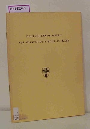 Seller image for Deutschlands Osten als Aussenpolitische Aufgabe. for sale by ralfs-buecherkiste