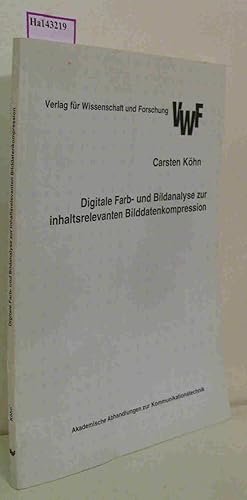 Image du vendeur pour Digitale Farb- und Bildanalyse zur inhaltsrelevanten Bilddatenkompression. mis en vente par ralfs-buecherkiste