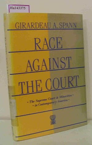 Seller image for Race against the Court. The Supreme Court and Minorities in Contemporary America. for sale by ralfs-buecherkiste