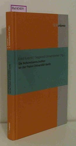 Bild des Verkufers fr Die Naturwissenschaften an der Freien Universitt Berlin. ( = Beitrge zur Wissenschaftsgeschichte der Freien Universitt Berlin, 3) . zum Verkauf von ralfs-buecherkiste