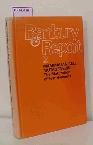 Seller image for Banbury Report 2: Mammalian Cell Mutagenesis: The Maturation of Test Stystems. for sale by ralfs-buecherkiste