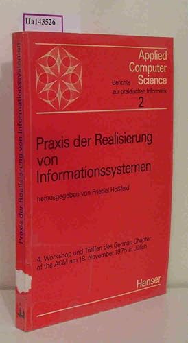 Bild des Verk�ufers f�r Praxis der Realisierung von Informationssystemen. 4. Workshop und Treffen des German Chapter of the ACM. (=Applied Computer Science Berichte zur praktischen Informatik Band 2). zum Verkauf von ralfs-buecherkiste