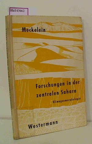 Imagen del vendedor de Forschungen in der zentralen Sahara. Geographische Ergebnisse der Sahara- Expedition 1954/55 der Gesellschaft fr Erdkunde zu Berlin. 1: Klimageomorphologie. a la venta por ralfs-buecherkiste